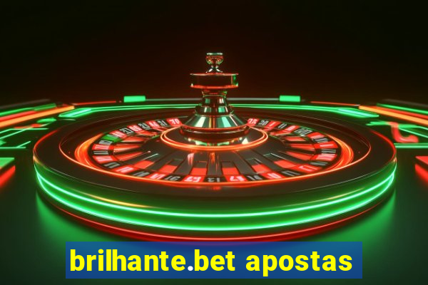 brilhante.bet apostas